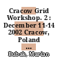 Cracow Grid Workshop. 2 : December 11-14 2002 Cracow, Poland : proceedings /
