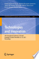 Technologies and Innovation [E-Book] : 7th International Conference, CITI 2021, Guayaquil, Ecuador, November 22-25, 2021, Proceedings /