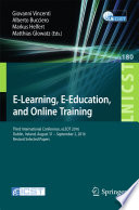 E-Learning, E-Education, and Online Training [E-Book] : Third International Conference, eLEOT 2016, Dublin, Ireland, August 31 – September 2, 2016, Revised Selected Papers /
