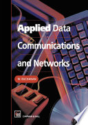 Applied Data Communications and Networks [E-Book] /