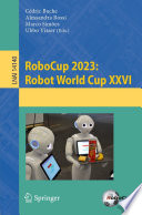 RoboCup 2023: Robot World Cup XXVI [E-Book] /