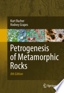 Petrogenesis of Metamorphic Rocks [E-Book] /