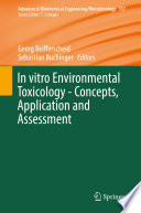 In vitro Environmental Toxicology - Concepts, Application and Assessment [E-Book] /