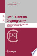 Post-quantum cryptography [E-Book] : second international workshop, PQCrypto 2008 Cincinnati, OH, USA, October 17-19, 2008 : proceedings /