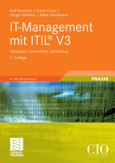 IT-Management mit ITIL V3 : Strategien, Kennzahlen, Umsetzung /