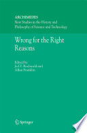 Wrong for the Right Reasons [E-Book] /