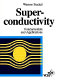 Superconductivity : fundamentals and applications.