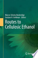Routes to Cellulosic Ethanol [E-Book] /