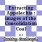 Extracting Appalachia : images of the Consolidation Coal Company, 1910/1945 [E-Book] /