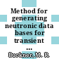 Method for generating neutronic data bases for transient reactor calculations : a paper proposed for presentation at the meeting improved methods for analysis of nuclear systems, Tucson, Arizona, March 28 - 30, 1977, and for publication in Nuclear Science and Technology [E-Book] /