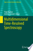 Multidimensional Time-Resolved Spectroscopy [E-Book] /