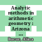 Analytic methods in arithmetic geometry : Arizona Winter School, 2016, analytic methods in arithmetic geometry, March 12-16, 2016, the University of Arizona, Tucson, Arizona [E-Book] /