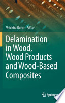 Delamination in Wood, Wood Products and Wood-Based Composites [E-Book] /