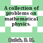 A collection of problems on mathematical physics.