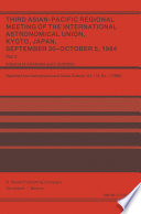 Third Asian-Pacific Regional Meeting of the International Astronomical Union [E-Book] : September 30–October 5 1984, Kyoto, Japan Part 2 /