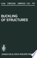 Buckling of Structures [E-Book] : Symposium Cambridge/USA, June 17–21, 1974 /