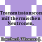 Transmissionscomputertomographie mit thermischen Neutronen.