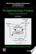 The engineering design of systems : models and methods [E-Book] /