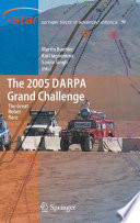 The 2005 DARPA Grand Challenge [E-Book] : The Great Robot Race /