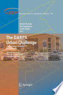 The DARPA Urban Challenge [E-Book] : Autonomous Vehicles in City Traffic /