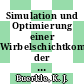 Simulation und Optimierung einer Wirbelschichtkomponententestanlage der Bergbau Forschung GmbH.