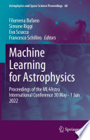 Machine Learning for Astrophysics [E-Book] : Proceedings of the ML4Astro International Conference 30 May - 1 Jun 2022 /