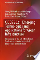 CIGOS 2021, Emerging Technologies and Applications for Green Infrastructure [E-Book] : Proceedings of the 6th International Conference on Geotechnics, Civil Engineering and Structures /