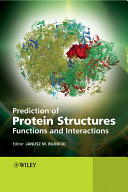 Prediction of protein structures, functions, and interactions /