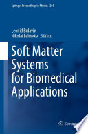 Soft Matter Systems for Biomedical Applications [E-Book] /