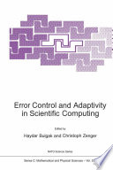Error Control and Adaptivity in Scientific Computing [E-Book] /