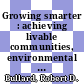 Growing smarter : achieving livable communities, environmental justice, and regional equity [E-Book] /