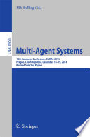 Multi-Agent Systems [E-Book] : 12th European Conference, EUMAS 2014, Prague, Czech Republic, December 18-19, 2014, Revised Selected Papers /