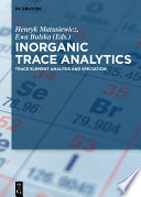 Inorganic trace analytics : trace element analysis and speciation [E-Book] /