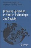 Diffusive spreading in nature, technology and society /