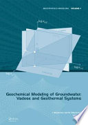 Geochemical modeling of groundwater, vadose, and geothermal systems [E-Book] /