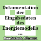 Dokumentation der Eingabedaten des Energiemodells MARNES. 1. Tabellenwerk : Zwischenbericht /