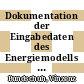 Dokumentation der Eingabedaten des Energiemodells MARNES. 1. Tabellenwerk : Zwischenbericht [E-Book] /