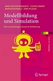 Modellbildung und Simulation : eine anwendungsorientierte Einführung /