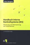 Handbuch Interne Kontrollsysteme (IKS) : Steuerung und Überwachung von Unternehmen /