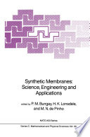 Synthetic Membranes: Science, Engineering and Applications [E-Book] /
