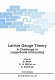 Lattice gauge theory: a challenge in large scale computing : Nato Workshop on Lattice Gauge Theories: a Challenge in Large Scale Computing: proceedings : Wuppertal, 05.11.1985-07.11.1985 /