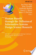 Human Benefit through the Diffusion of Information Systems Design Science Research [E-Book] : IFIP WG 8.2/8.6 International Working Conference, Perth, Australia, March 30 – April 1, 2010. Proceedings /