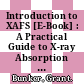 Introduction to XAFS [E-Book] : A Practical Guide to X-ray Absorption Fine Structure Spectroscopy /
