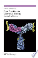 New frontiers in chemical biology : enabling drug discovery  / [E-Book]