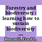 Forestry and biodiversity : learning how to sustain biodiversity in managed forests [E-Book] /