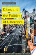 Cities and the politics of difference : multiculturalism and diversity in urban planning [E-Book] /