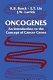Oncogenes: an introduction to the concept of cancer genes.