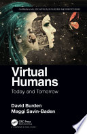 Virtual humans : today and tomorrow [E-Book] /