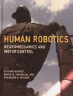 Human robotics : neuromechanics and motor control /