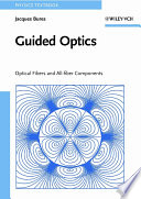 Guided optics : optical fibers and all-fiber components /